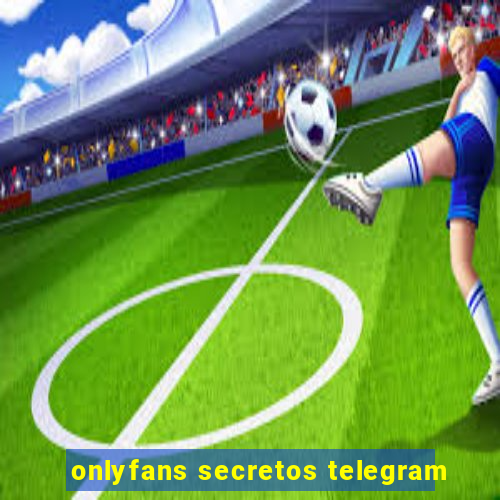 onlyfans secretos telegram